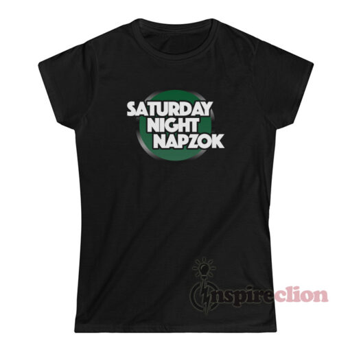 Saturday Night Napzok T-Shirt