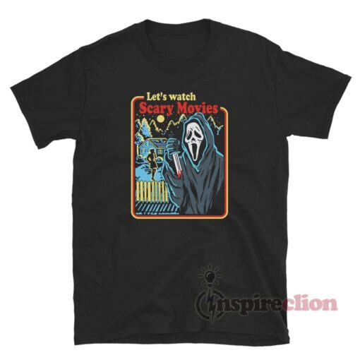 Let's Watch Scary Movies T-Shirt