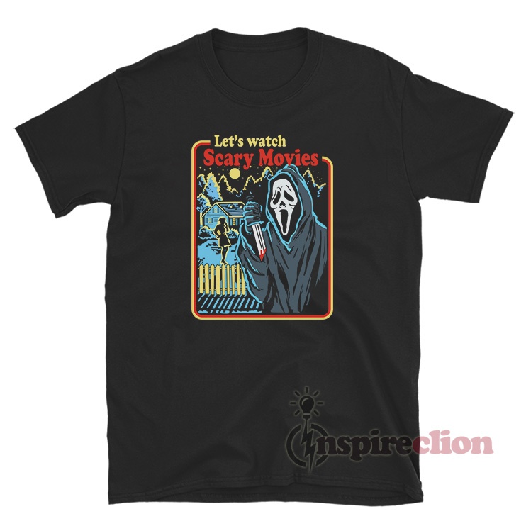 Let's Watch Scary Movies T-Shirt - Inspireclion.com