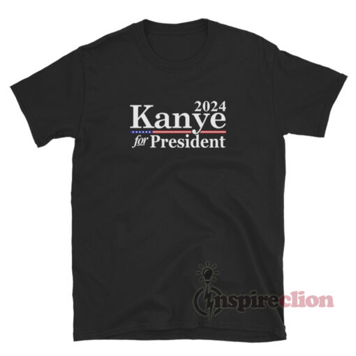 Kanye For President 2024 TShirt