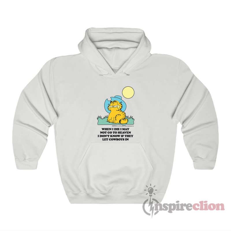 I Don T Know If They Let Cowboys In Garfield Vintage Hoodie Inspireclion I Don T Know If They Let Cowboys In Garfield Vintage Hoodie Inspireclion