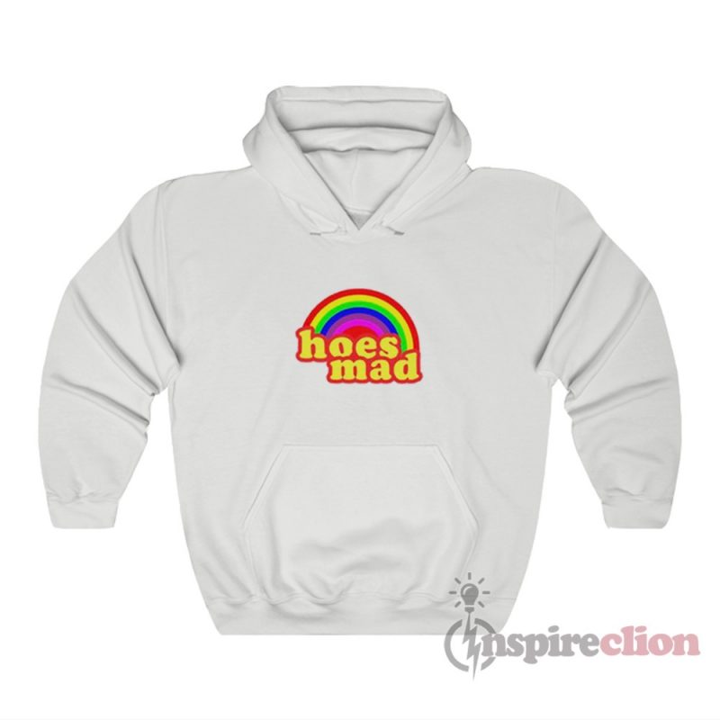 Hoes Mad Rainbow Hoodie Unisex