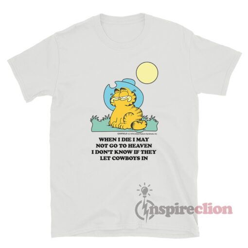 I Don't Know If They Let Cowboys In Garfield Vintage T-Shirt