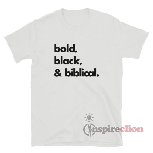 Bold Black & Biblical T-Shirt