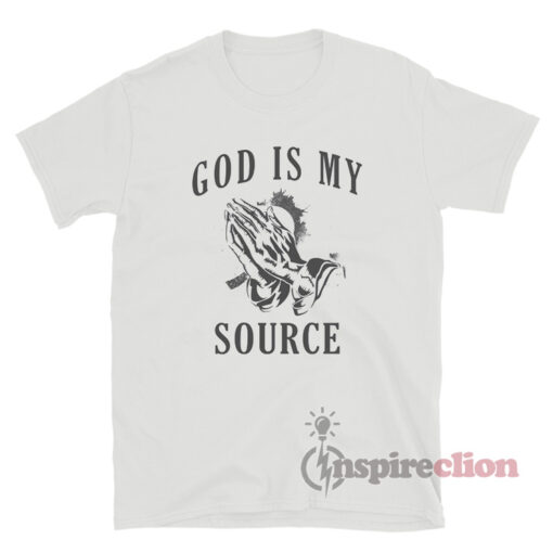 God Is My Source Praying Hands T-Shirt
