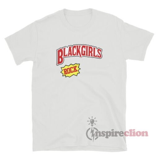 Black Girls Rock Backwoods T-Shirt