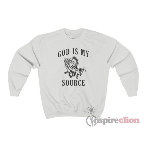 God Is My Source Praying Hands Sweatshirt