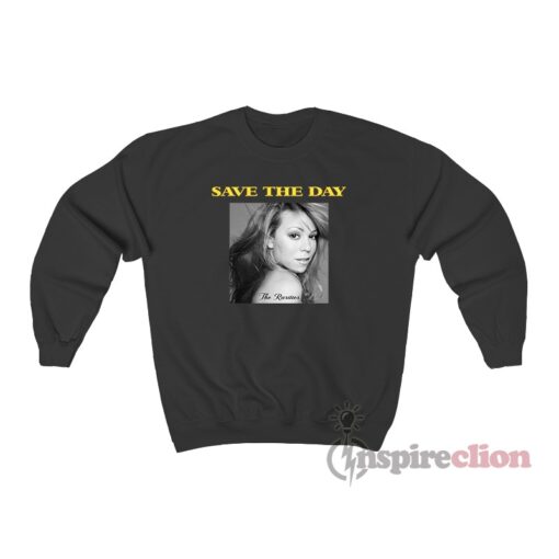 Mariah Carey Save The Day Sweatshirt