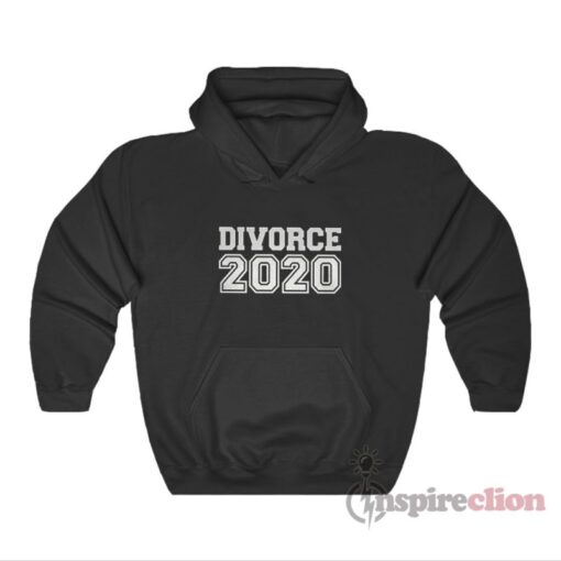 Divorce 2020 Hoodie
