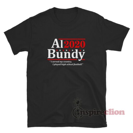 Al Bundy 2020 Election T-Shirt