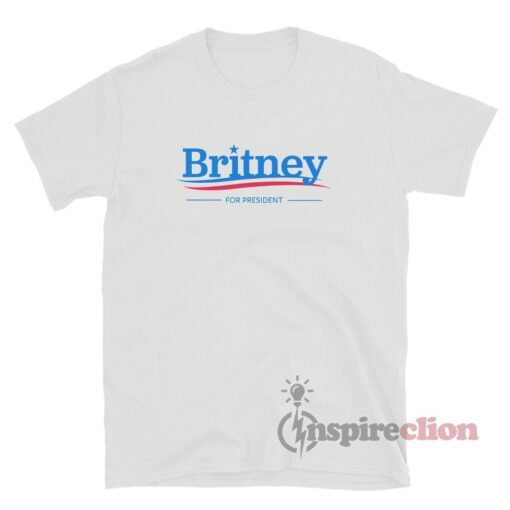 Britney For President T-Shirt