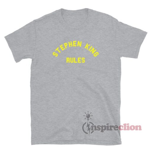 Stephen King Rules T-Shirt