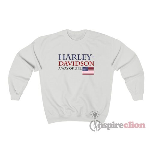 Harley Davidson A Way Of Life American Flag Sweatshirt