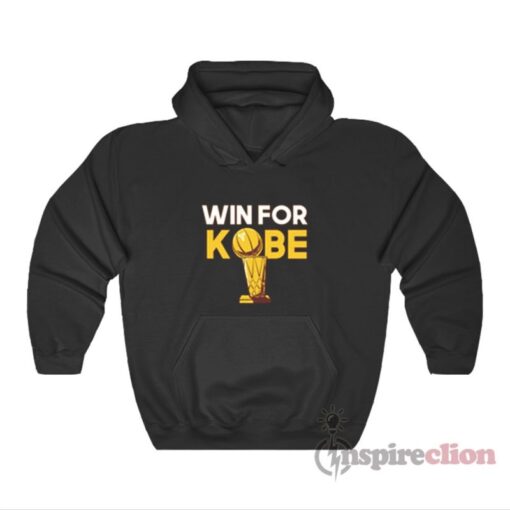 Win For Kobe Hoodie