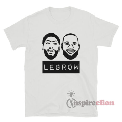 Lebron James And Anthony Davis Lebrow T-Shirt