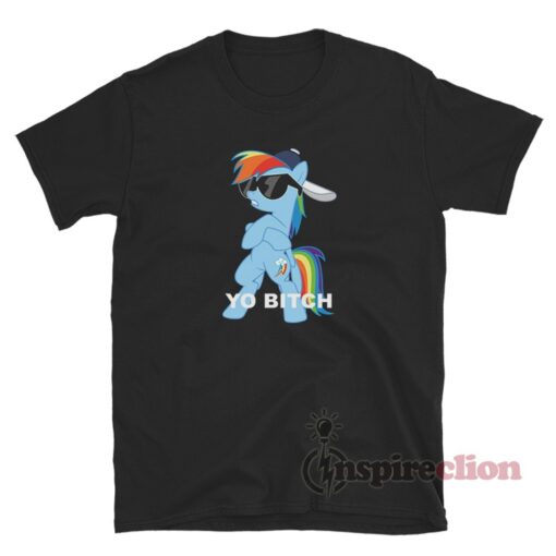 Yo Bitch Pony T-Shirt