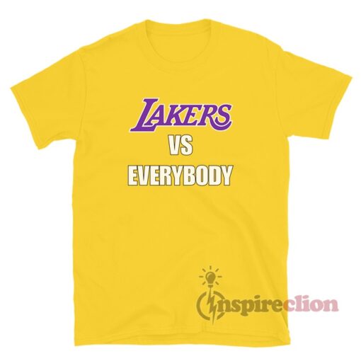 Lakers Vs Everybody T-Shirt