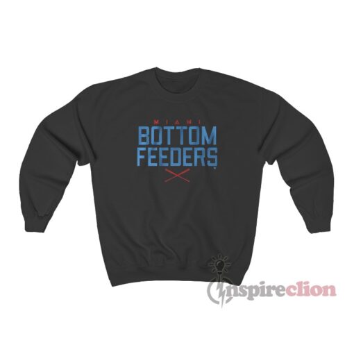 Bottom Feeders Miami Baseball Sweatshirt