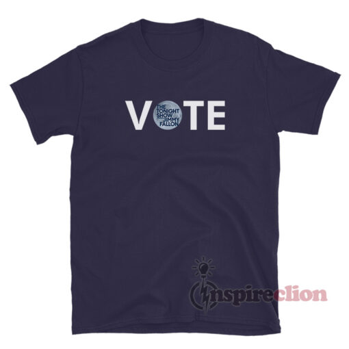 The Tonight Show Starring Jimmy Fallon Vote T-Shirt