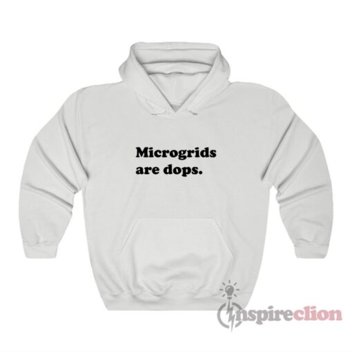 Microgrids Are Dops Hoodie