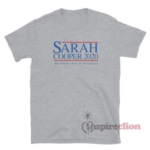 Sarah Cooper For President T-Shirt
