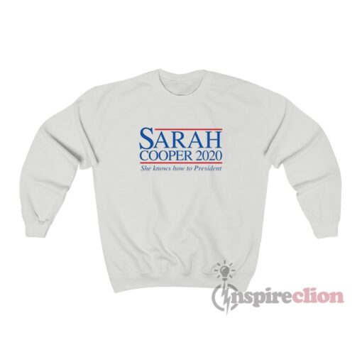 Sarah Cooper For President Sweatshirt