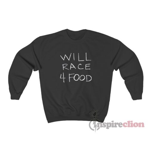 Will Race 4 Food Sweatshirt