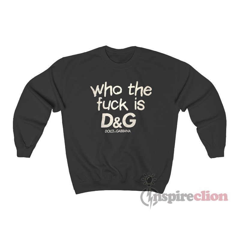 Brise fragment vest Dolce & Gabbana Who The Fuck Is D&G Sweatshirt Cheap Trendy Clothes