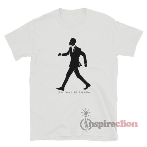 The Walk To Freedom T-Shirt