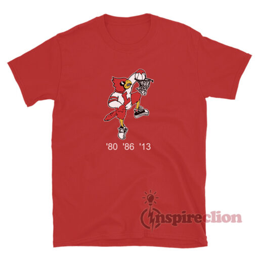 Louisville Cardinals 80 86 13 T-Shirt