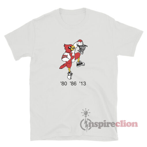 Louisville Cardinals 80 86 13 T-Shirt