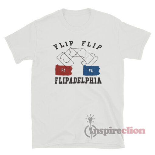 Flip Flip Flipadelphia T-Shirt