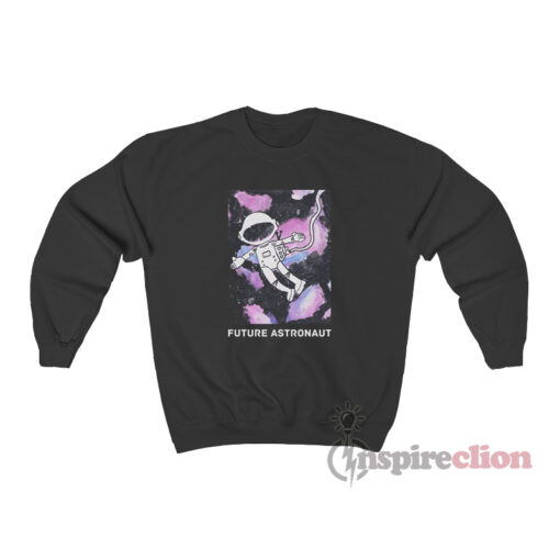 Cool Future Astronaut Galaxy Sweatshirt