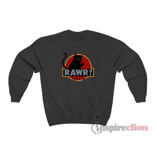 Jurassic Park Parody Cat Rawr Sweatshirt