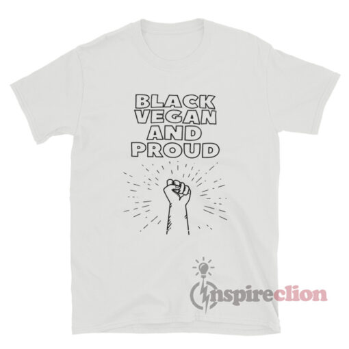 Black Vegan And Proud T-Shirt