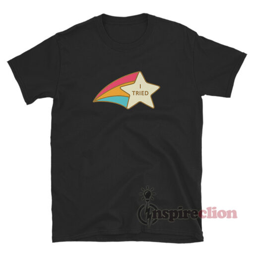 I Tried Rainbow Star T-Shirt