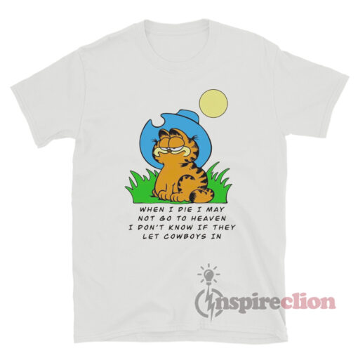 Garfield When I Die Cowboy T-Shirt