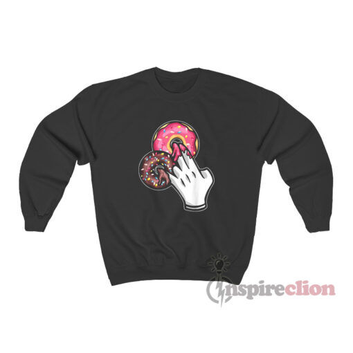 Shocker Two In The Pinky One In The Stink Donuts Sweatshirt