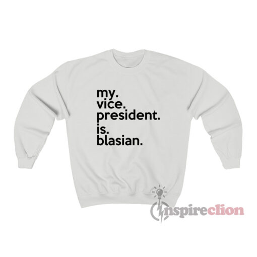 My Vice President Is Blasian Sweatshirt