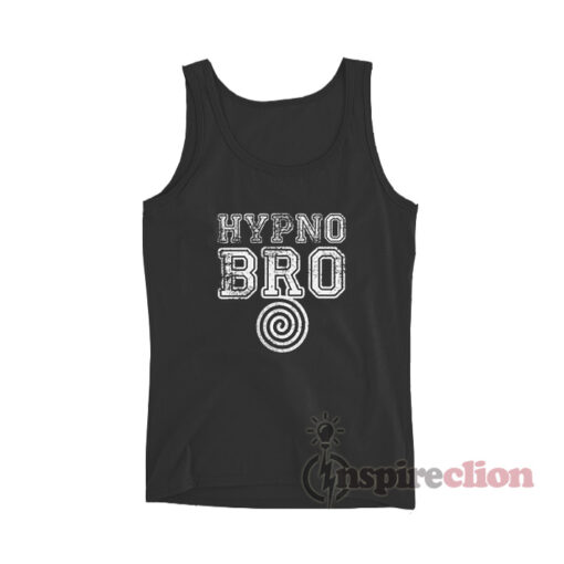 Hypno Bro Tank Top