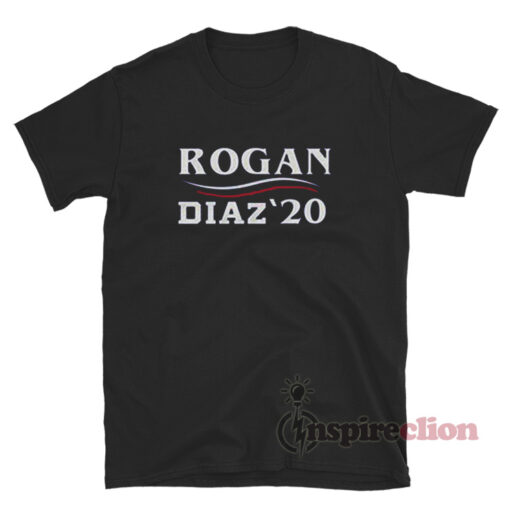Joe Rogan for President Diaz '20 T-Shirt