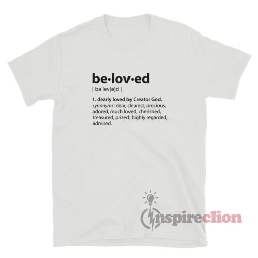 Beloved Definition T-Shirt