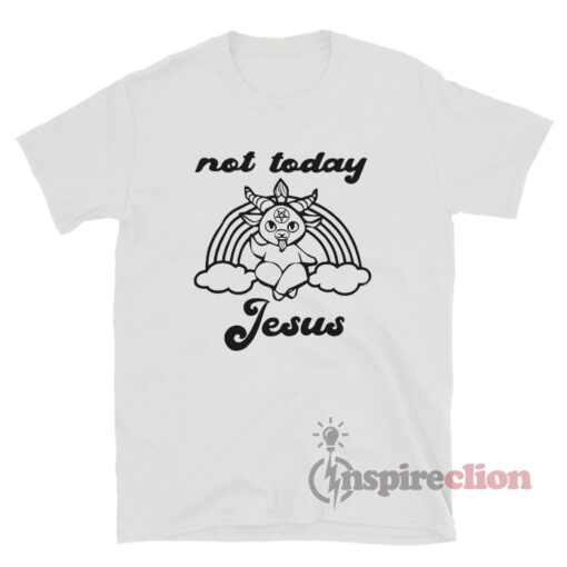 Satan Baphomet Not Today Jesus T-Shirt