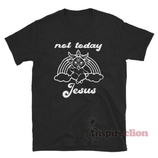 Satan Baphomet Not Today Jesus T-Shirt