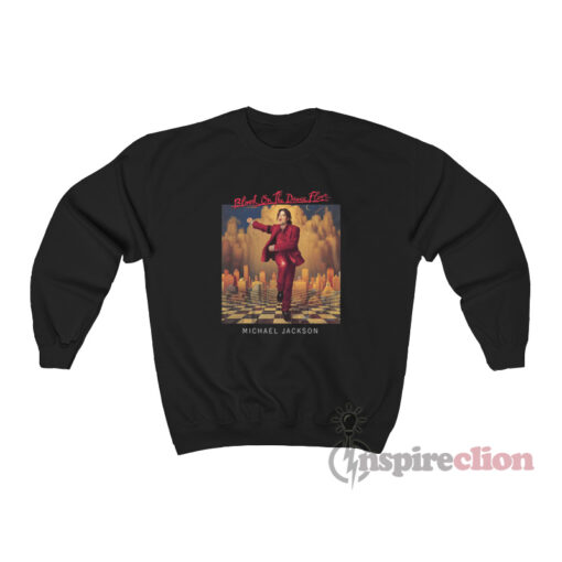 Michael Jackson Blood On The Dance Floor Sweatshirt