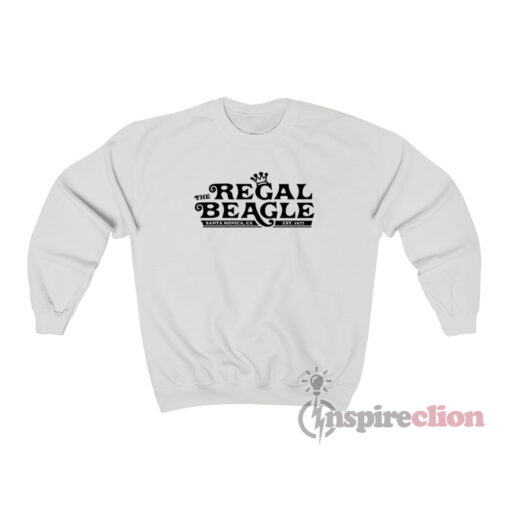 The Regal Beagle Santa Monica California Sweatshirt
