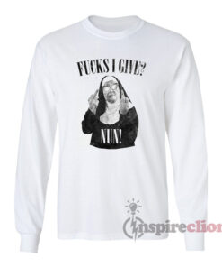 Fucks I Give Nun Long Sleeves T-Shirt