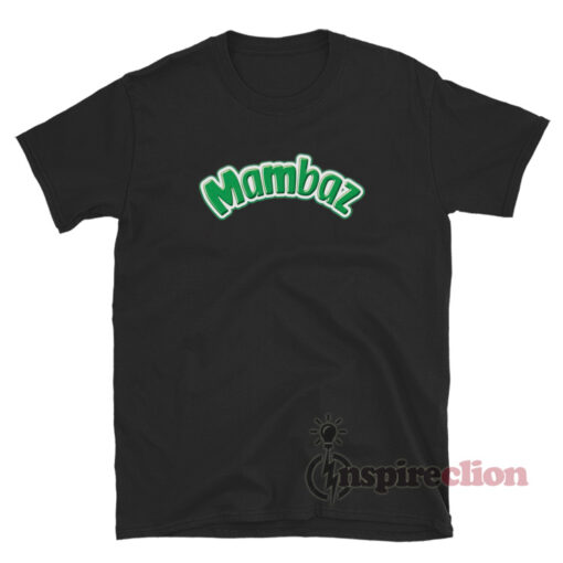 Mambaz T-Shirt