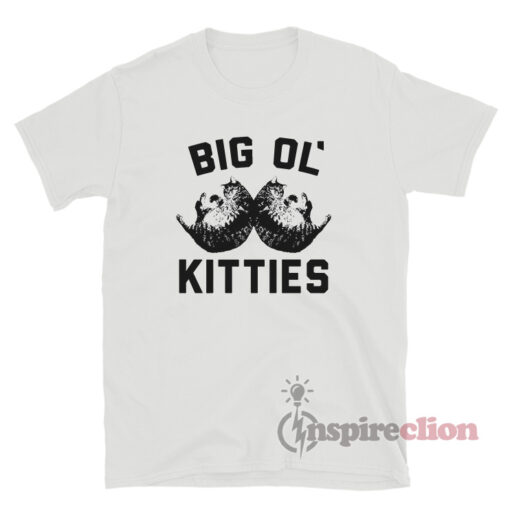 Big Ol' kitties T-Shirt