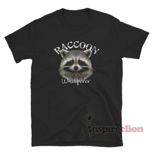Raccoon Whisperer Shirt Cute Raccoon T-Shirt